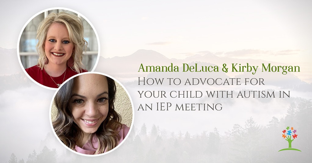 how to prepare for first IEP meeting with Amanda DeLuca and Kirby Morgan