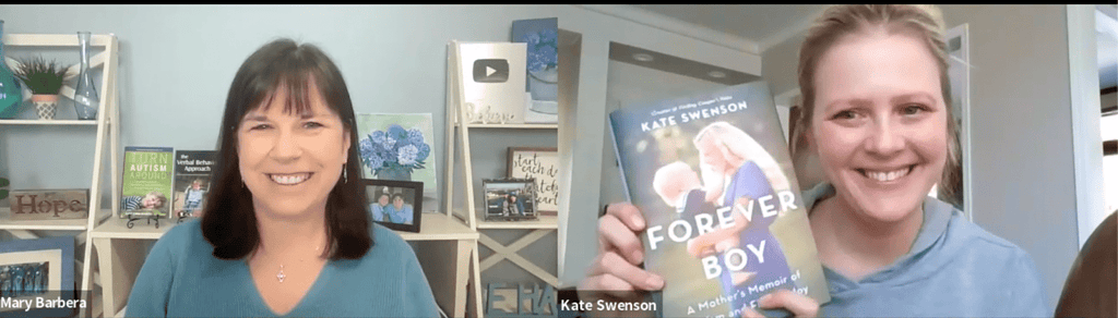 Kate Swenson, author of Forever Boy on Turn Autism Around Podcast with Mary Barbera.