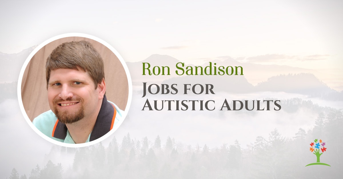 Ron Sandison: Jobs for Autistic Adults