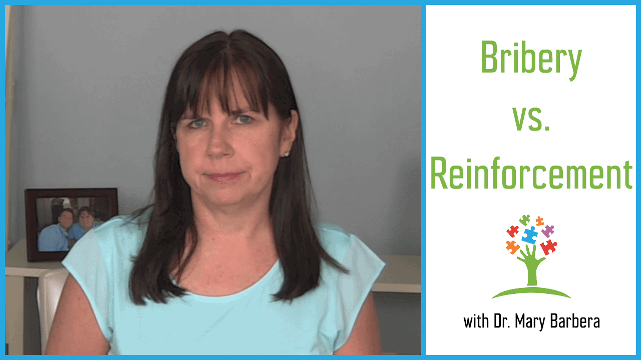 Positive Reinforcement vs. Bribery - Dr. Mary Barbera