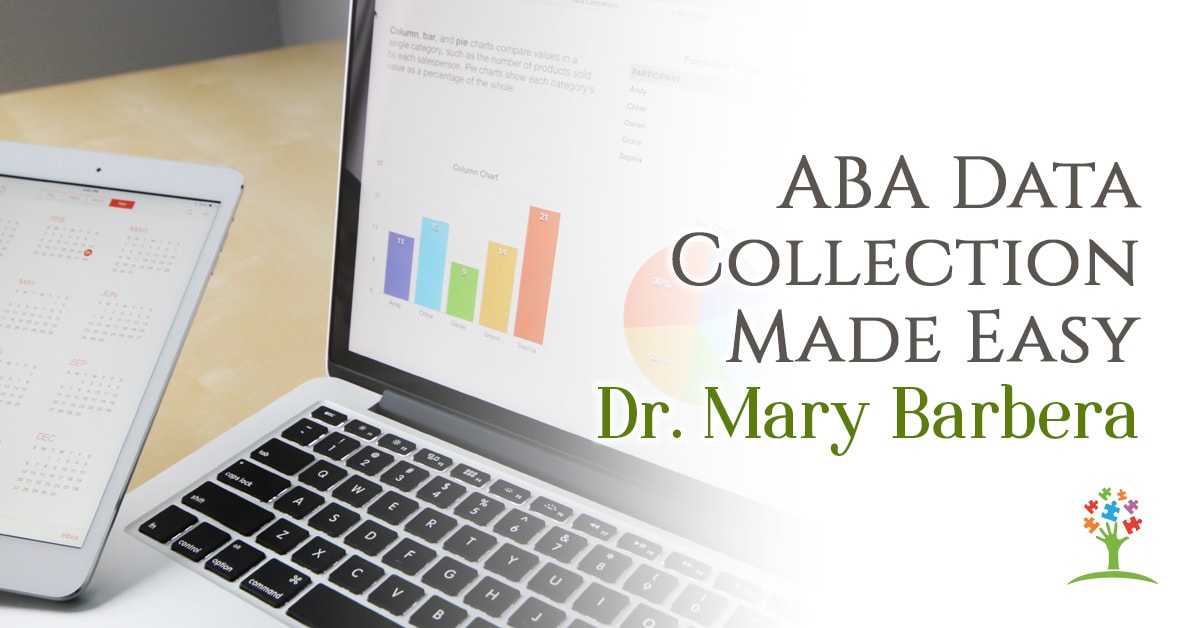 ABA Data Collection Made Easy - Dr. Mary Barbera
