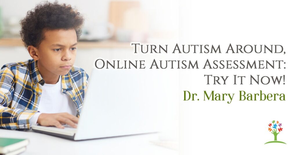Turn Autism Around, Online Autism Assessment- Try It Now!